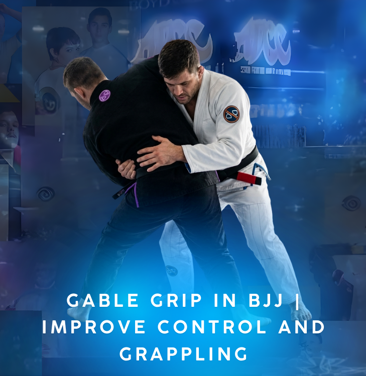 Gable Grip in BJJ | Improve Control and Grappling – RollBliss