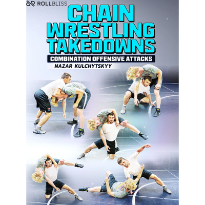 Chain Wrestling Techniques 5 Moves to Takedown Opponents