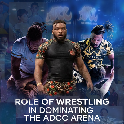 The Role of Wrestling in Dominating the ADCC Arena